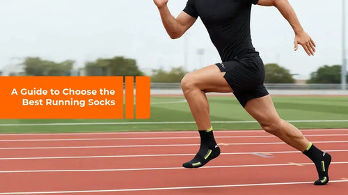 A Guide to Choose the Best Running Socks