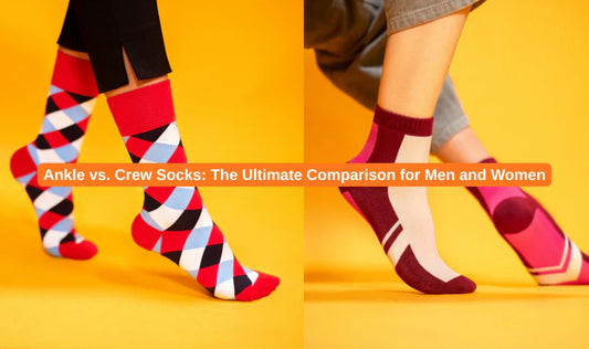 Ankle vs. Crew Socks: The Ultimate Comparison for Men and Women