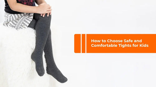 How to Choose Safe and Comfortable Tights for Kids