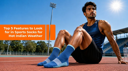 Top 5 Features to Look for in Sports Socks for Hot Indian Weather