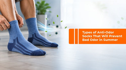 Types of Anti-Odor Socks That Will Prevent Bad Odor in Summer