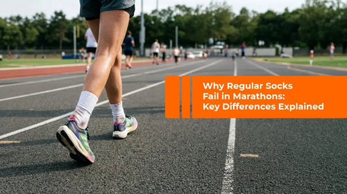 Why Regular Socks Fail in Marathons: Key Differences Explained